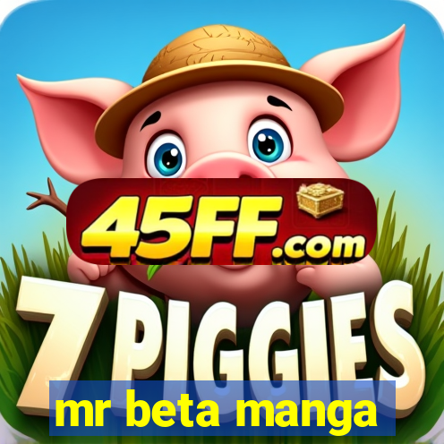 mr beta manga
